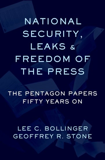 National Security, Leaks and Freedom of the Press: The Pentagon Papers